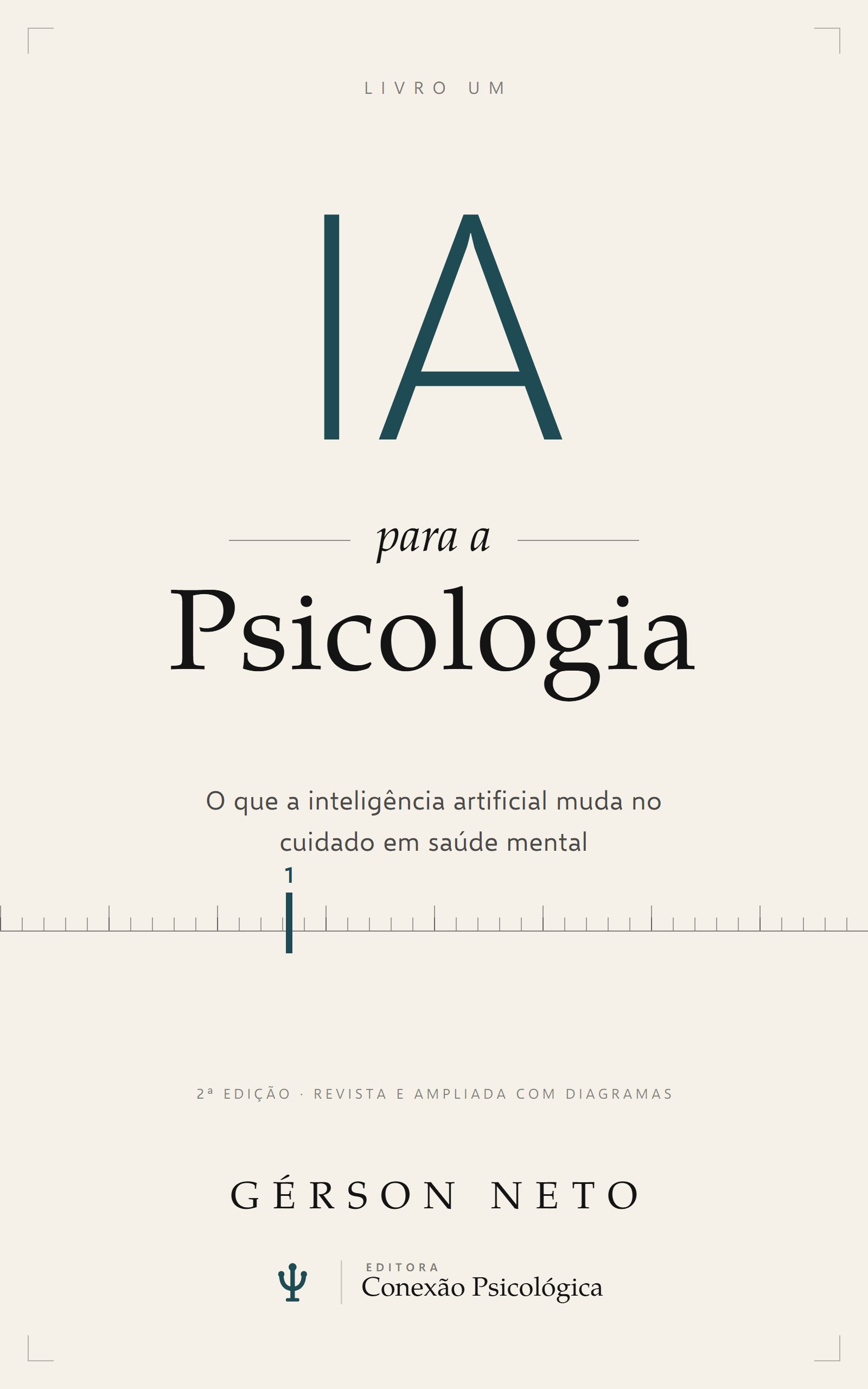 Capa do livro IA para a Psicologia, de Gérson Neto, segunda edição revista e ampliada com diagramas, selo Editora Conexão Psicológica